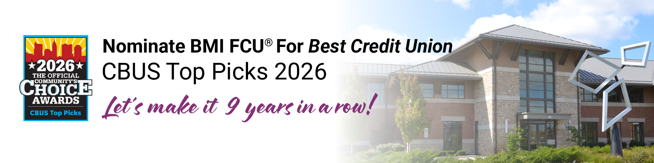 B M I Federal Credit Union building. Nominate B M I F C U today for C BUS Top Picks 2023. Voted …